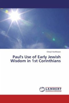 Paul's Use of Early Jewish Wisdom in 1st Corinthians - VonRiesen, Cheryl