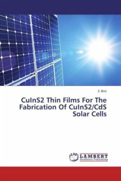 CuInS2 Thin Films For The Fabrication Of CuInS2/CdS Solar Cells