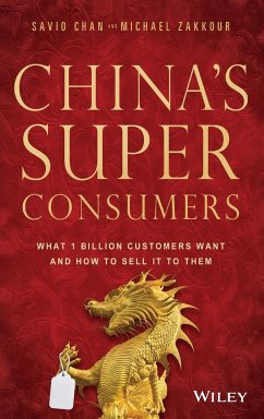 China's Super Consumers - Zakkour, Michael; Chan, Savio