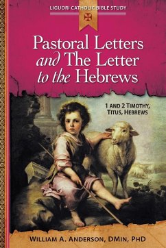 Pastoral Letters and the Letter to the H - Anderson, William