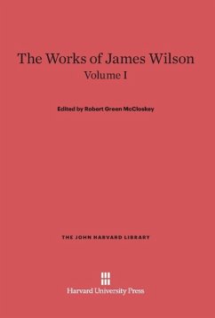 The Works of James Wilson, Volume I