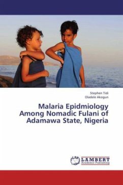 Malaria Epidmiology Among Nomadic Fulani of Adamawa State, Nigeria