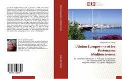 L'Union Européenne et les Partenaires Méditérranéens - Saliba Abi Chedid, Darina