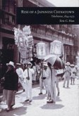 Rise of a Japanese Chinatown