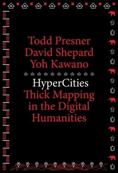 Hypercities - Presner, Todd; Shepard, David; Kawano, Yoh