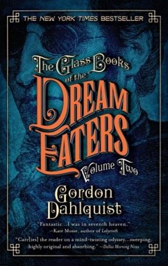 The Glass Books of the Dream Eaters, Volume Two (eBook, ePUB) - Dahlquist, Gordon