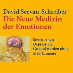 Die neue Medizin der Emotionen (MP3-Download) - Servan-Schreiber, David