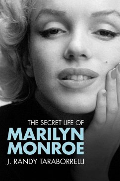 The Secret Life of Marilyn Monroe (eBook, ePUB) - Taraborrelli, J. Randy