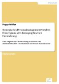 Strategisches Personalmanagement vor dem Hintergrund der demographischen Entwicklung (eBook, PDF)