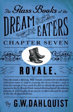 Cover The Glass Books of the Dream Eaters (Chapter 7 Royale) (eBook, ePUB)