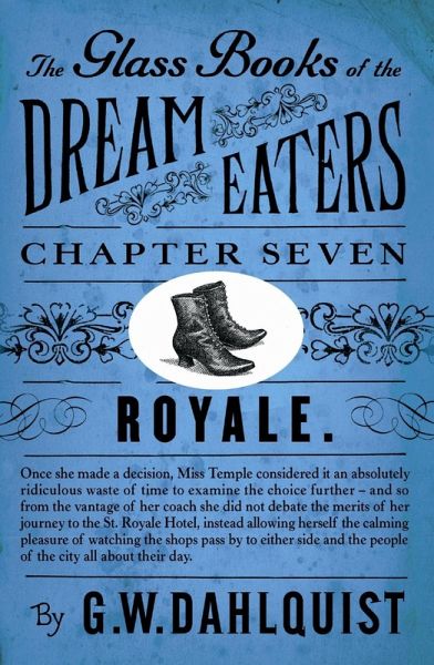 The Glass Books of the Dream Eaters (Chapter 7 Royale) (eBook, ePUB) The Glass Books of the Dream Eaters (Chapter 7 Royale) (eBook, ePUB)
