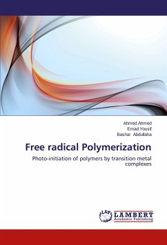 Free radical Polymerization - Ahmed, Ahmed;Yousif, Emad;Abdullaha, Bashar