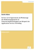 Service Level Agreements als Werkzeuge des Risikomanagements in Outsourcing-Beziehungen am Beispiel des Application Service Providing (eBook, PDF)