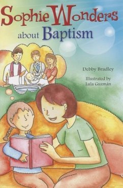 Sophie Wonders about Baptism - Bradley, Debby