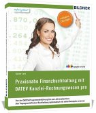 Praxisnahe Finanzbuchhaltung mit DATEV Kanzlei Rechnungswesen pro