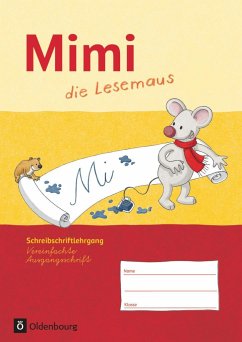 Mimi die Lesemaus Schreibschriftlehrgang Ausgabe F Vereinfachte Ausgangsschrift - Kirschenmann, Manuela