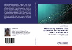 Maintaining Performance Guarantee of Applications in Grid Environment - De Sarkar, Ajanta;Mukherjee, Nandini