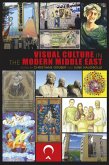 Visual Culture in the Modern Middle East (eBook, ePUB)