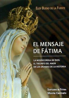 El mensaje de Fátima - Bueno De La Fuente, Eloy