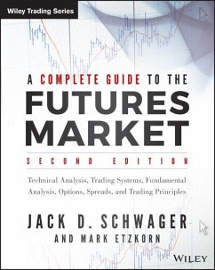 A Complete Guide to the Futures Market - Schwager, Jack D.