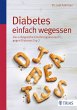 Diabetes einfach wegessen - Bild 1