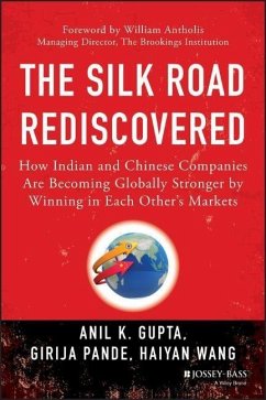 The Silk Road Rediscovered - Gupta, Anil K.; Pande, Girija; Wang, Haiyan
