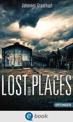 Lost Places (eBook, ePUB) - Groschupf, Johannes