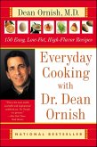 Everyday Cooking with Dr. Dean Ornish (eBook, ePUB) Everyday Cooking with Dr. Dean Ornish (eBook, ePUB)