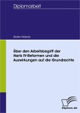 Über den Arbeitsbegriff der Hartz IV-Reformen und die Auswirkungen auf die Grundrechte (eBook, PDF)