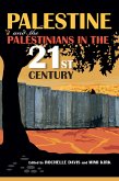 Palestine and the Palestinians in the 21st Century (eBook, ePUB) Palestine and the Palestinians in the 21st Century (eBook, ePUB)
