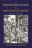 A Performer's Guide to Renaissance Music, Second Edition (eBook, ePUB)