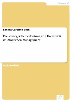 Die strategische Bedeutung von Kreativität im modernen Management (eBook, PDF) - Bock, Sandra Caroline