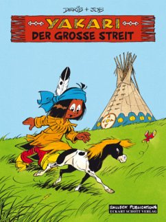 Der große Streit / Yakari Bd.16 - Jobin, André;Derib, Claude