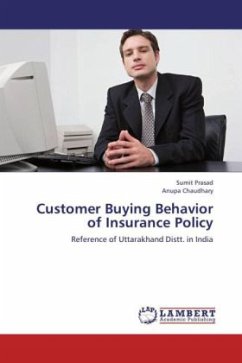 Customer Buying Behavior of Insurance Policy - Prasad, Sumit;Chaudhary, Anupa