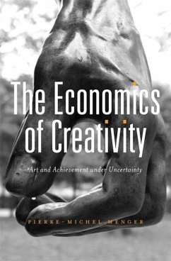 The Economics of Creativity - Menger, Pierre-Michel