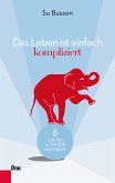 Das Leben ist einfach kompliziert (eBook, ePUB)