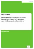 Konzeption und Implementation des Erneuerbare-Energien-Gesetzes aus umweltökonomischer Perspektive (eBook, PDF)