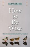 How To Be Wise (eBook, ePUB)