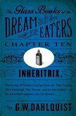 The Glass Books of the Dream Eaters (Chapter 10 Inheritrix) (eBook, ePUB)