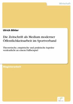 Die Zeitschrift als Medium moderner Öffentlichkeitsarbeit im Sportverband (eBook, PDF) - Bihler, Ulrich