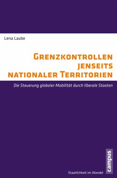 Grenzkontrollen jenseits nationaler Territorien (eBook, PDF) - Laube, Lena