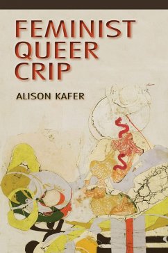 Feminist, Queer, Crip (eBook, ePUB) - Kafer, Alison