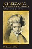 Kierkegaard, Communication, and Virtue (eBook, ePUB)