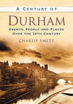 A Century of Durham - Emett, Charlie
