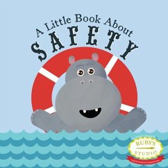 A Little Book about Safety - Kurtzman-Counter, Samantha; Schiller, Abbie