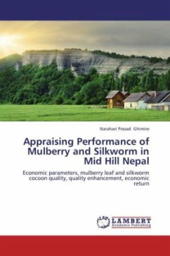 Appraising Performance of Mulberry and Silkworm in Mid Hill Nepal - Ghimire, Narahari Prasad