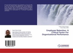 Employee Retention: A Critical Factor For Organisational Perfomance - Okyere-Kwakye, Eugene;Oduro Addo, Simon