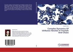 Complex Dynamics Of Ishikawa Iterates In Fractals And Chaos