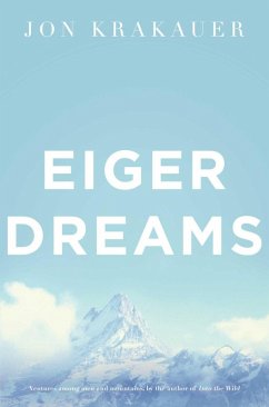 Eiger Dreams (eBook, ePUB) - Krakauer, Jon