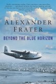Beyond The Blue Horizon (eBook, ePUB)